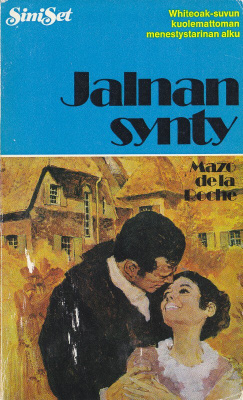 Mazo de la Roche: Jalnan synty (Wsoy siniset 96)