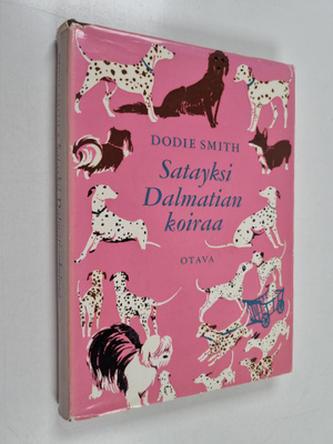 Dodie Smith : Satayksi dalmatiankoiraa