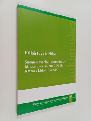 Erilaistuva kirkko : Suomen evankelis-luterilainen kirkko...