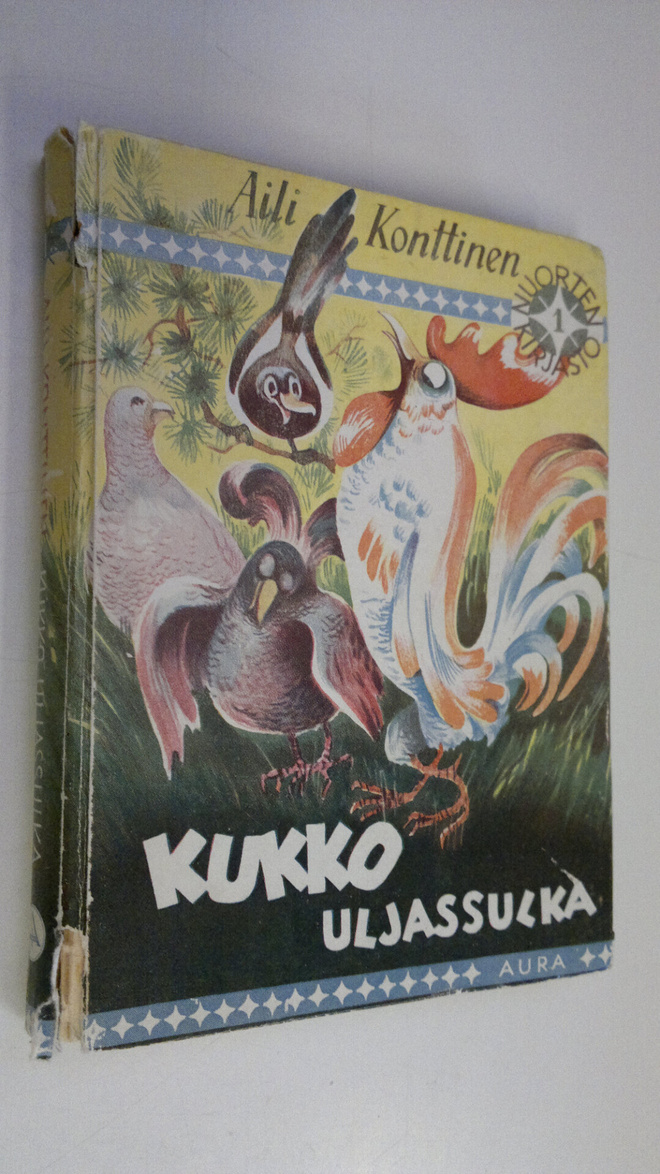 Aili Konttinen : Kukko Uljassulka : kertomus kukosta, sen...