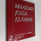 Maailma jossa elämme 2 : Guinea-Bissau - Kreikka - pikkukuva 1