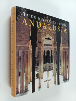 Rolf C. Wirtz : Andalusia : taide ja arkkitehtuuri