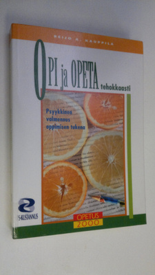 Reijo A. Kauppila : Opi ja opeta tehokkaasti : psyykkinen...