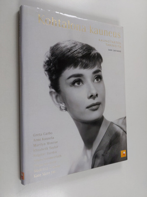 Sari Savikko : Kohtalona kauneus : kaunotarten tarinoita