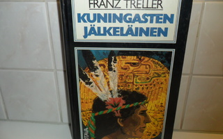 Franz Treller : Kuningasten jälkeläinen
