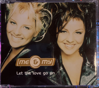 ME & MY - LET THE LOVE GO ON CDS