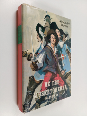 Alexandre Dumas : De tre musketörerna, Första delen - D?a...