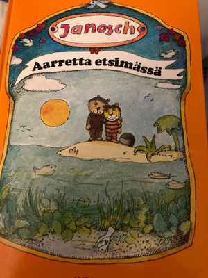 JANOSCH: AARRETTA ETSIMÄSSÄ