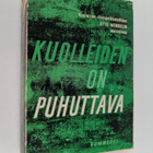 Otto Wendel : Kuolleiden on puhuttava : rikospaikkatutkij... - pikkukuva 1