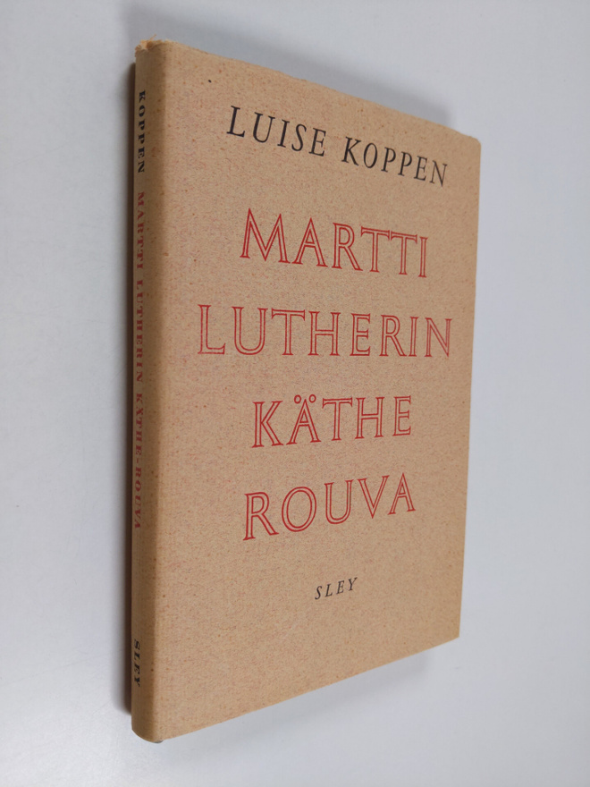Luise Koppen : Martti Lutherin Käthe-rouva