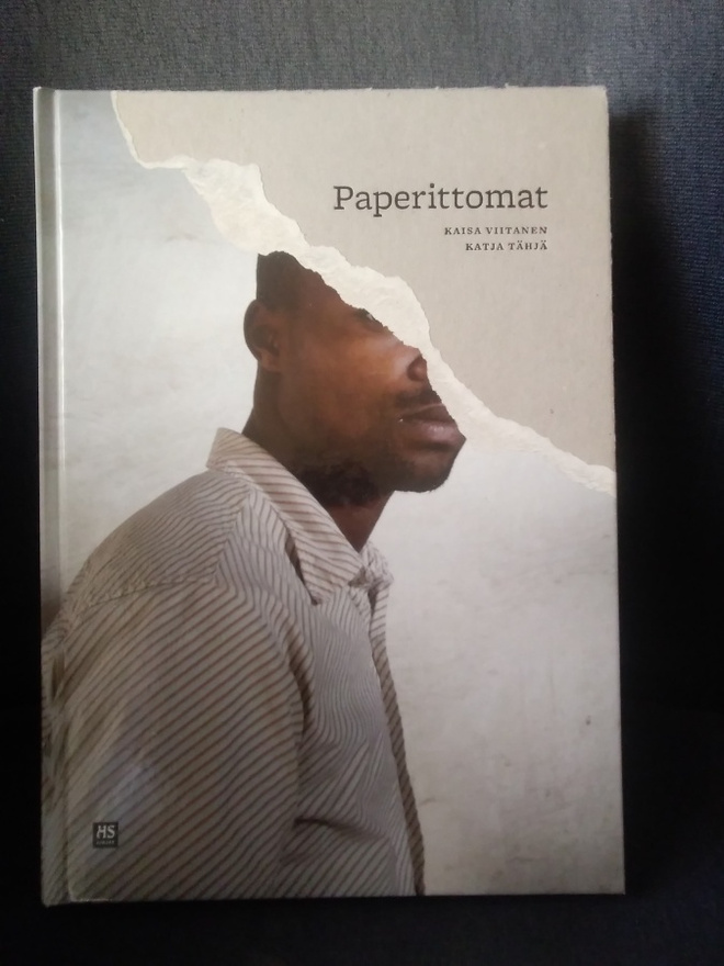 Kaisa Viitanen - Katja Tähjä: Paperittomat