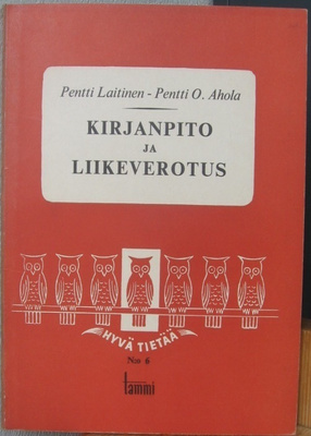 Pentti Laitinen - Pentti Ahola: Kirjanpito ja liikeverotus