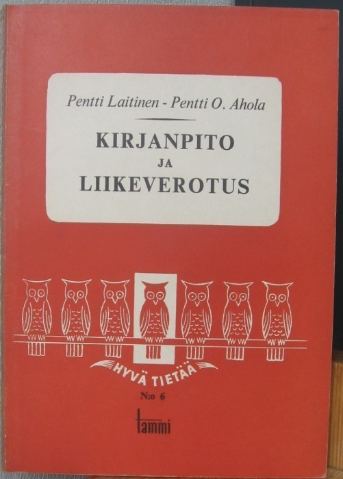 Pentti Laitinen - Pentti Ahola: Kirjanpito ja liikeverotus