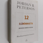 Jordan B Peterson : 12 elämänohjetta : käsikirja kaaosta ... - pikkukuva 1