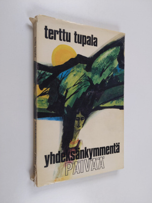 Terttu Tupala : Yhdeksänkymmentä päivää