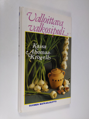 Kaisa Ahomaa-Krogell : Valloittava valkosipuli