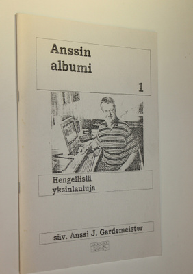 Anssi J. Gardemeister : Anssin albumi 1 : hengellisiä yks...