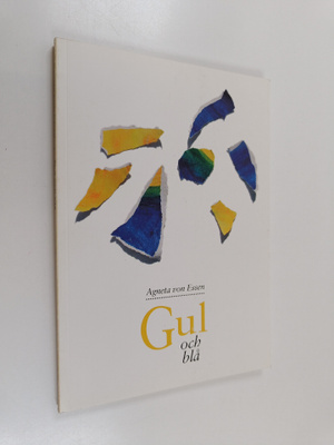 Agneta von Essen : Gul och blå