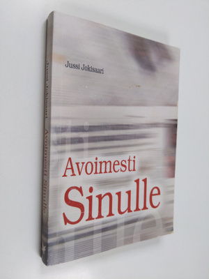 Jussi Jokisaari : Avoimesti sinulle