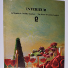 Interieur : Le Monde de Gunther Lambert = The World of Gu... - pikkukuva 1