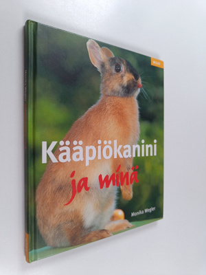 Monika Wegler : Kääpiökanini ja minä