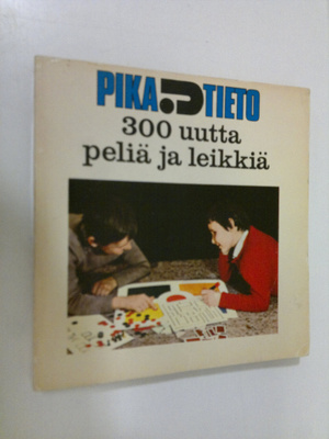 Kirsti (suom.) Jaantila : 300 uutta peliä ja leikkiä