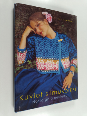 Solveig Hisdal : Kuviot silmukoiksi : nostalgisia neuleita