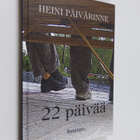 Heini Päivärinne : 22 päivää - Kaksikymmentäkaksi päivää - pikkukuva 1