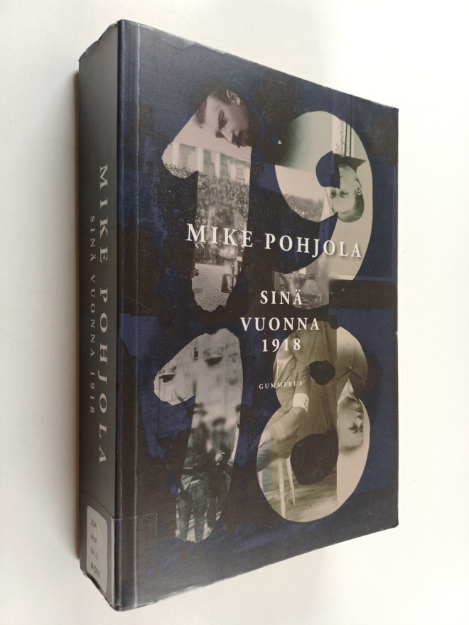 Mike Pohjola : Sinä vuonna 1918