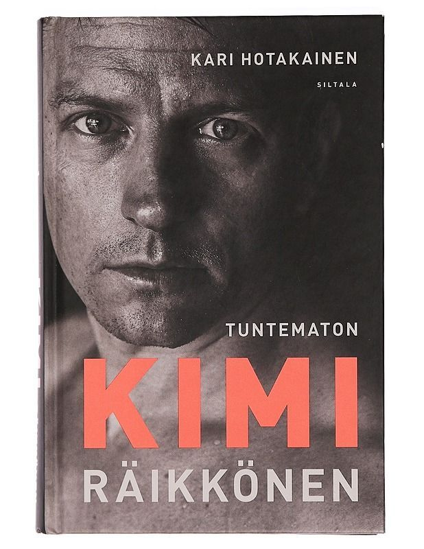 Kari Hotakainen: Tuntematon Kimi Räikkönen