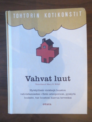 Mary S. Kittel (toim.): Vahvat luut