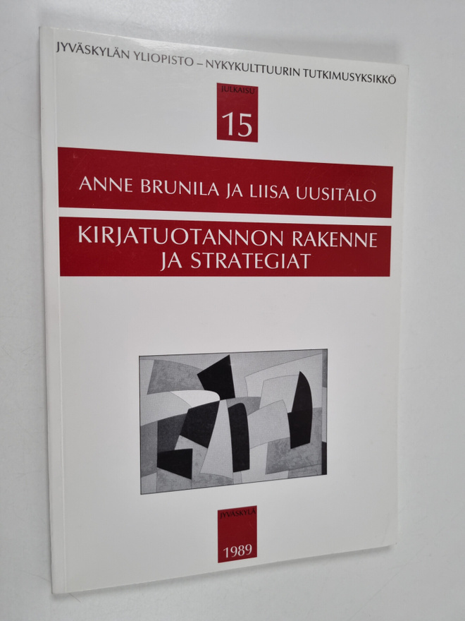 Anne Brunila : Kirjatuotannon rakenne ja strategiat