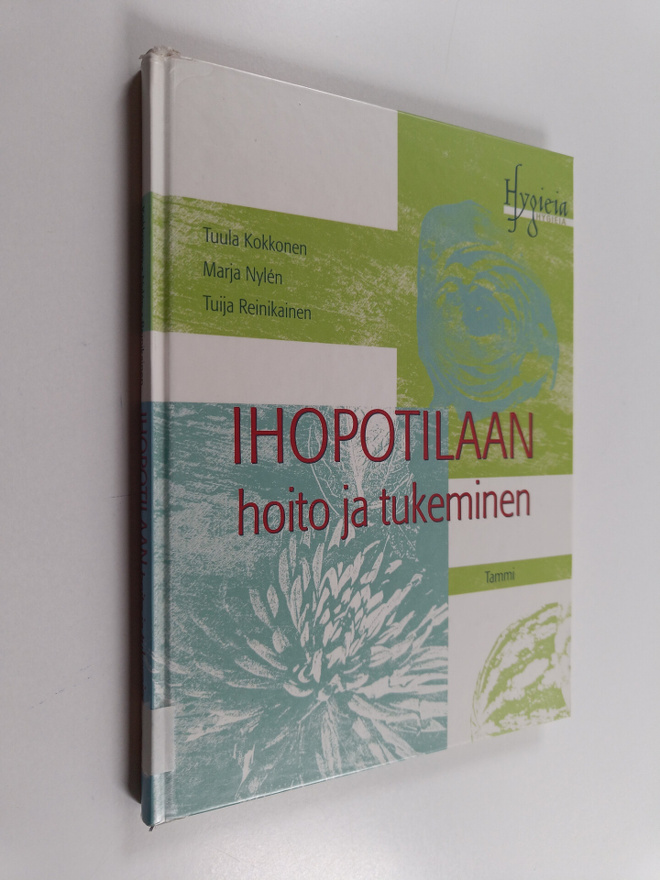 Tuula Kokkonen : Ihopotilaan hoito ja tukeminen