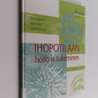 Tuula Kokkonen : Ihopotilaan hoito ja tukeminen - pikkukuva 1