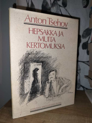 Anton Tsehov - Hepsakka ja muita kertomuksia 2.p.1980
