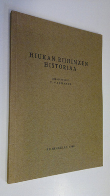 Väinö Varmanen : Hiukan Riihimäen historiaa