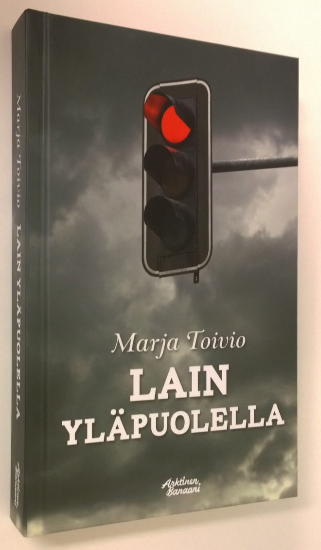 Marja Toivio : Lain yläpuolella
