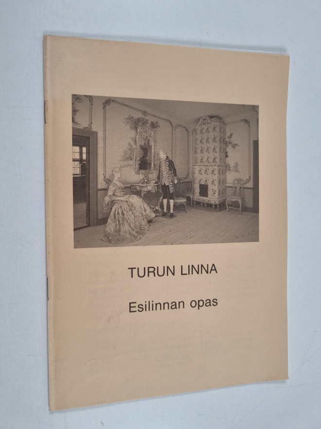 Turun linna : esilinnan opas