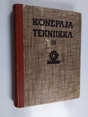O. ym. Svahn : Konepajatekniikka 3 : Valimotekniikka ; hi...