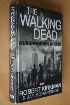 Kirkman Bonansinga The Walking Dead Kuvernöörin nousu