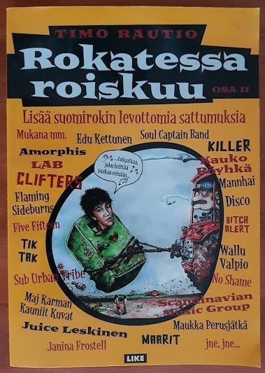 Timo Rautio: Rokatessa roiskuu II