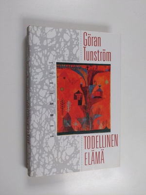 Göran Tunström : Todellinen elämä