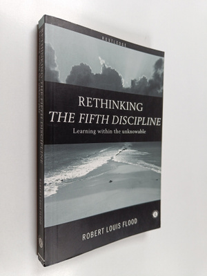 Robert Louis Flood : Rethinking the fifth discipline : le...