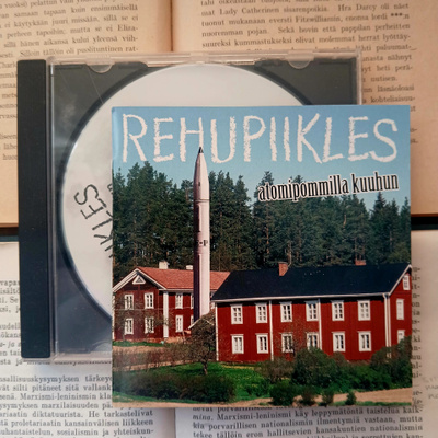 Rehupiikles - Atomipommilla kuuhun (CD)