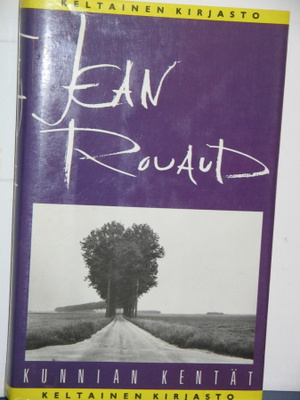 Jean Rouaud : KUNNIAN KENTÄT