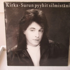 KIRKA - SURUN PYYHIT SILMISTÄNI LP - pikkukuva 1