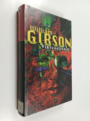 William Gibson : Virtuaalivalo