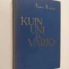 Eino Railo : Kuin uni ja varjo - pikkukuva 1
