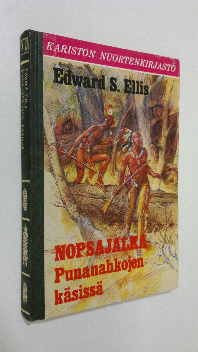 Edward S Ellis : Punanahkojen käsissä