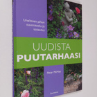 Peter McHoy : Uudista puutarhaasi : unelmien pihan suunni... - pikkukuva 1